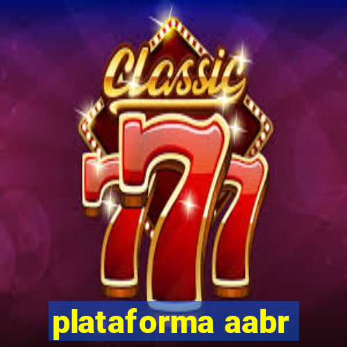 plataforma aabr